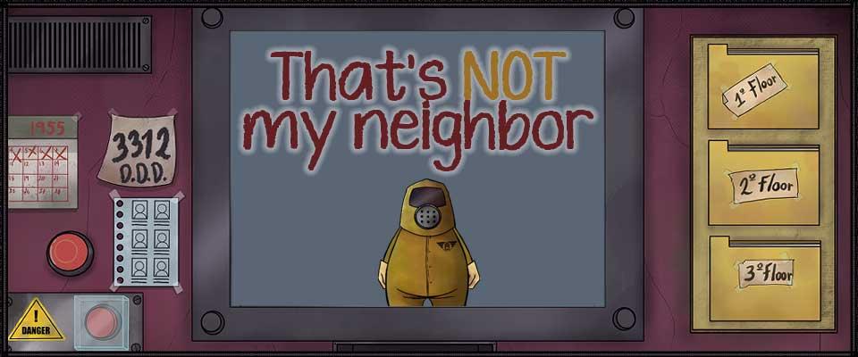 That's Not My Neighbor