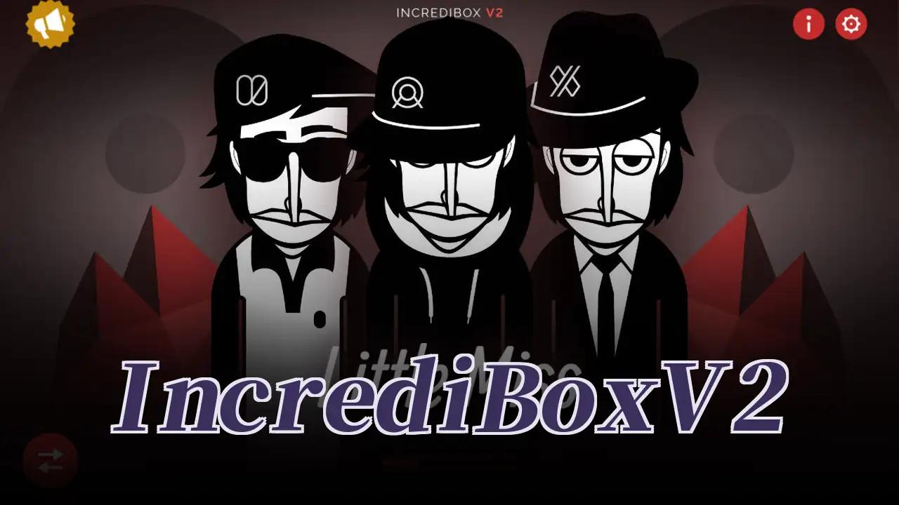 IncrediBox V2