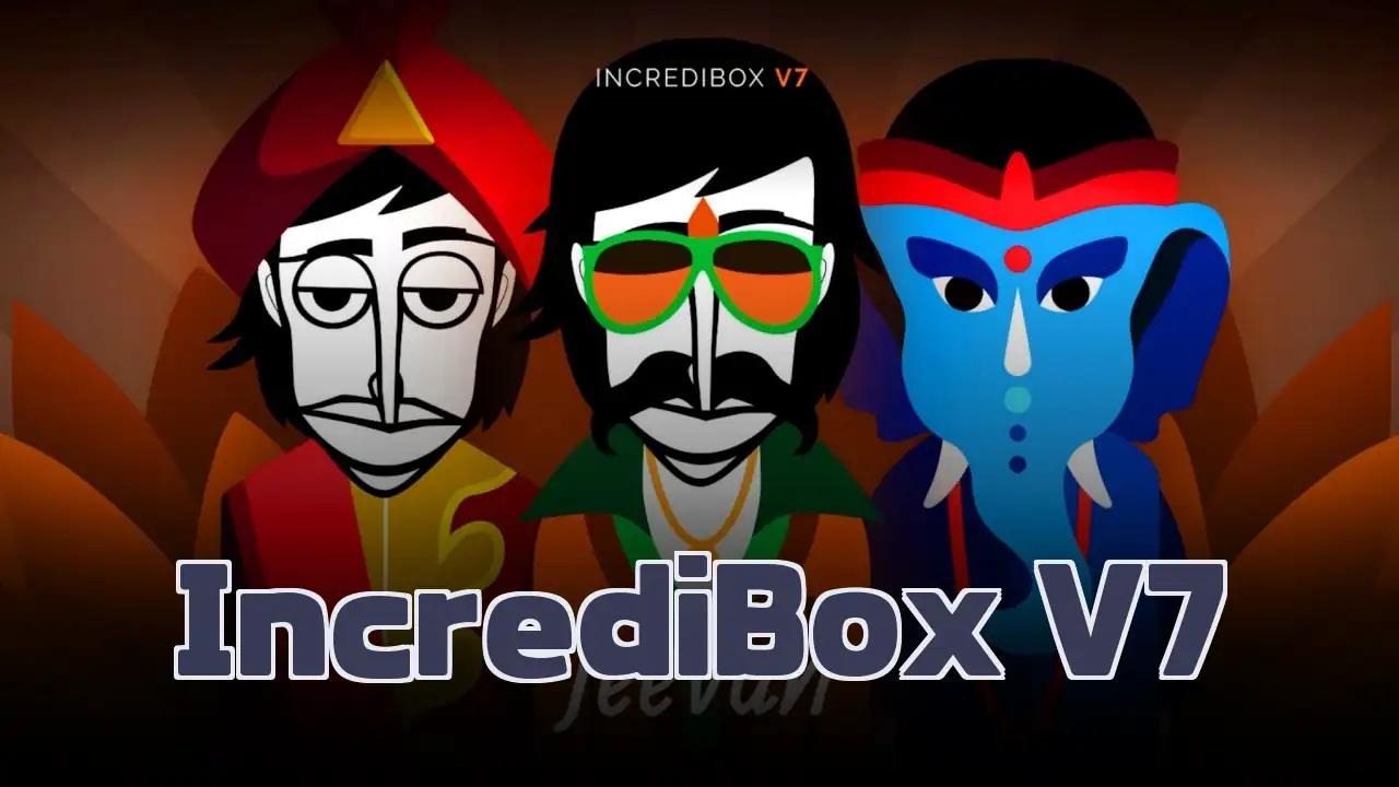 IncrediBox V7